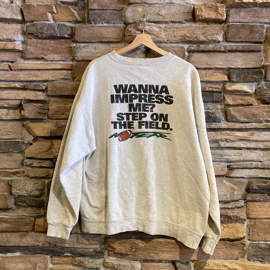 Vintage NFL "No Fear" Sweatshirt | Vintage Sweatshirt | Vintage Graphic Sweatshirt | "Wanna Impress Me? Then Step on the Field" | NPQ-2058